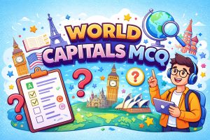 Top 30 World Capitals MCQ Questions with Answers